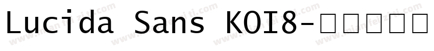 Lucida Sans KOI8字体转换